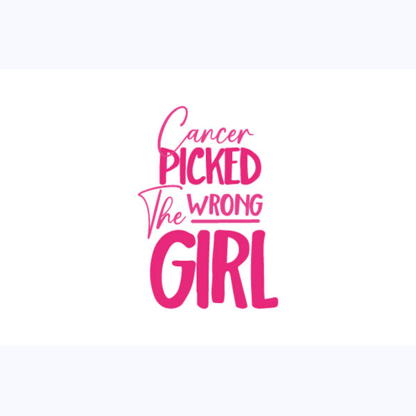 Cancer Picked the Wrong Girl Thumbnail